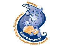 Annual Community Water Conservation Festival. Every drop counts!